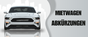 Mietwagen-Abkürzungen